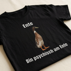 Detailaufnahme Enten Meme Print mit Laufente und Spruch Bin psychisch am Ente