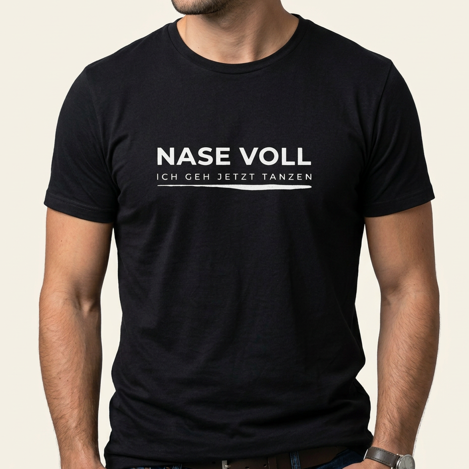 Nase voll, ich geh jetzt tanzen – Party & Festival T-Shirt