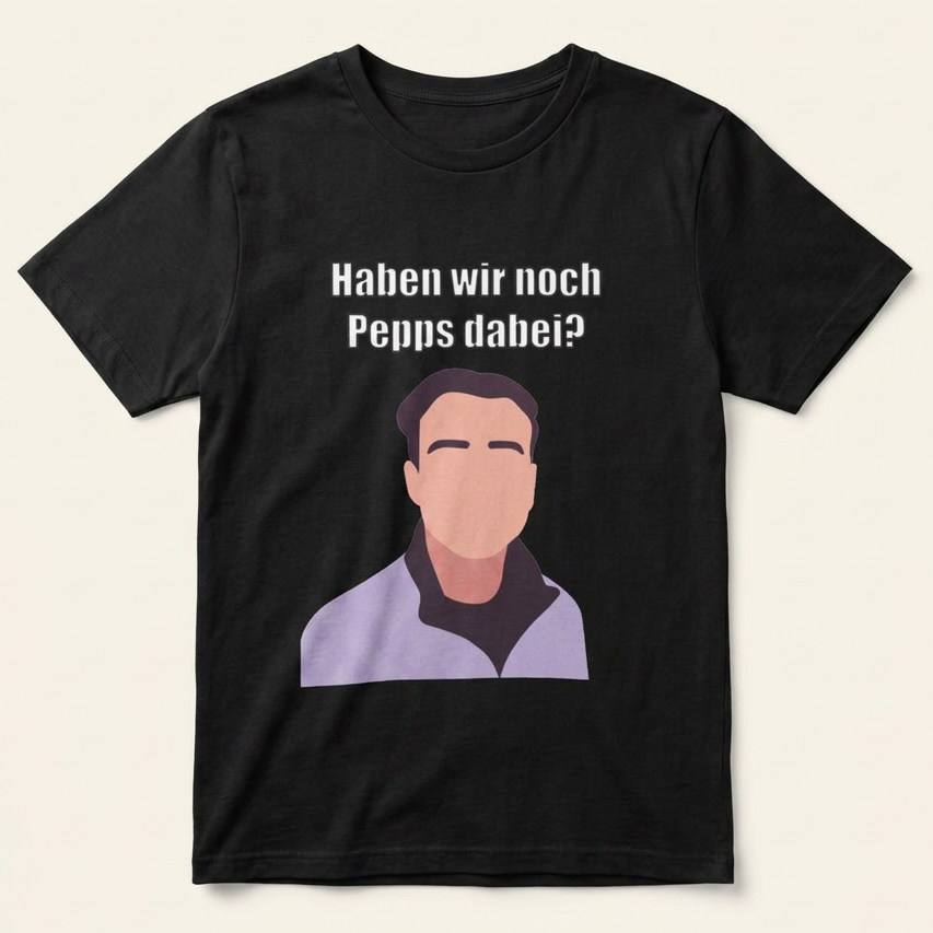 Schwarzes Meme T-Shirt „Haben wir noch Pepps dabei?" als Produktfoto vor hellem Hintergrund
